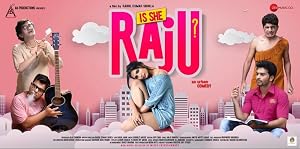 Is She Raju (2019) Hindi Movie 720p HDRip x264 [900MB]