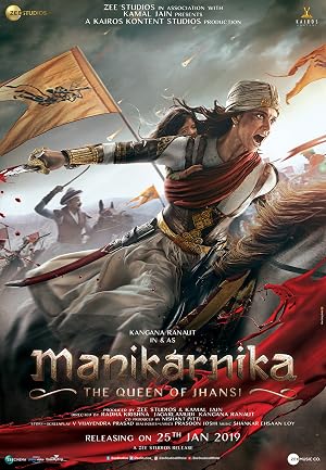 Manikarnika: The Queen of Jhansi (2019) Hindi Movie 480p HDRip - [400MB]