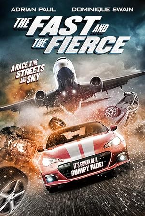 The Fast and the Fierce 2017 Hindi Dual Audio 720p BluRay [900MB]